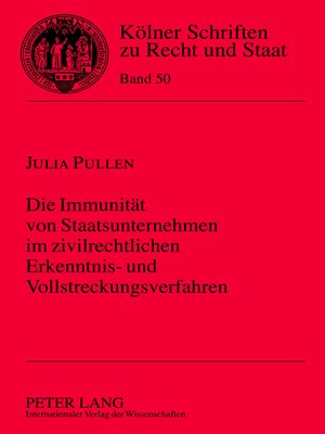 cover image of Die Immunität von Staatsunternehmen im zivilrechtlichen Erkenntnis- und Vollstreckungsverfahren